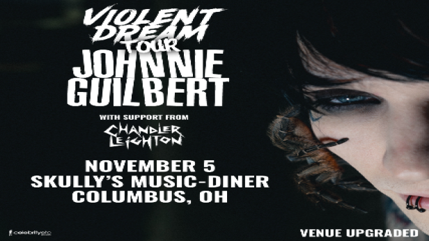 Johnnie Guilbert - Violent Dream Tour w/ Chandler Leighton