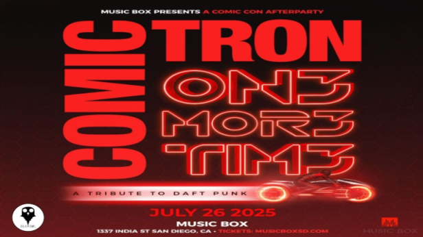 One More Time Presents Comic Tron Comic Con After Party