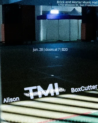 TMI , BoxCutter , Alison