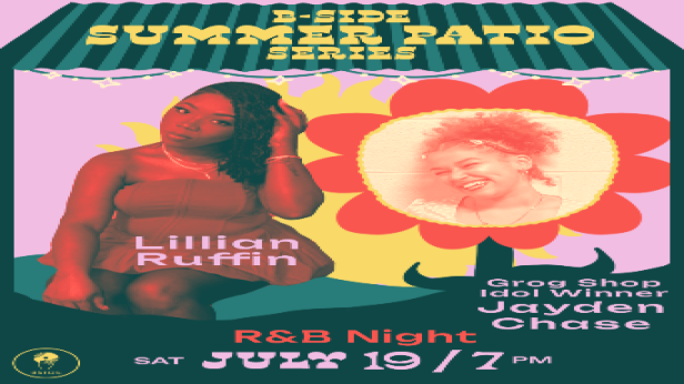 B Side Summer Patio Series with Lillian Ruffin & Grog Shop Idol Winner Jayden Chase