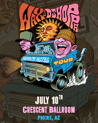 WAX + DJ HOPPA AT CRESCENT BALLROOM