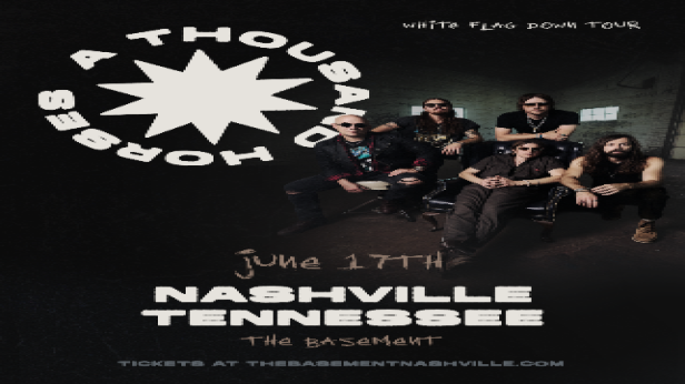 A Thousand Horses - White Flag Down Tour