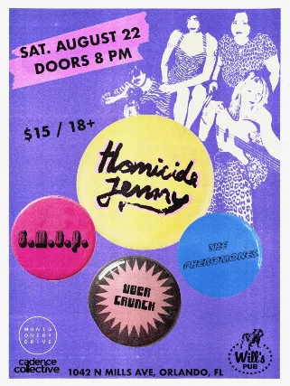 Homicide Jenny with S.M.O.P., The Pheromones, and Uber Crunch