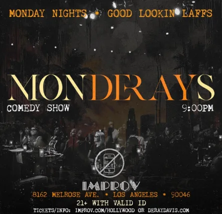 Improv Presents: MONDERAYS ft. Blaq Ron, Kay Dott, Eagle Witt, Brian Mickens, Roger Rodd, G Thang, and More