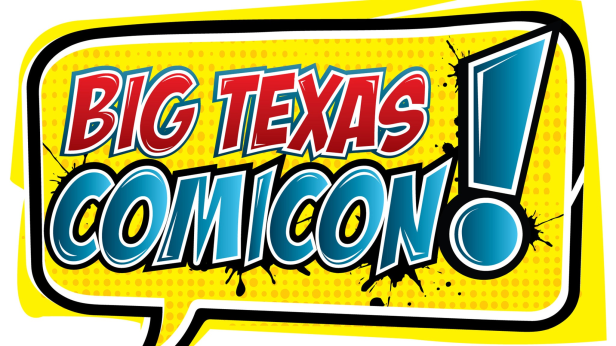 Big Texas Comicon Friday Only Admission