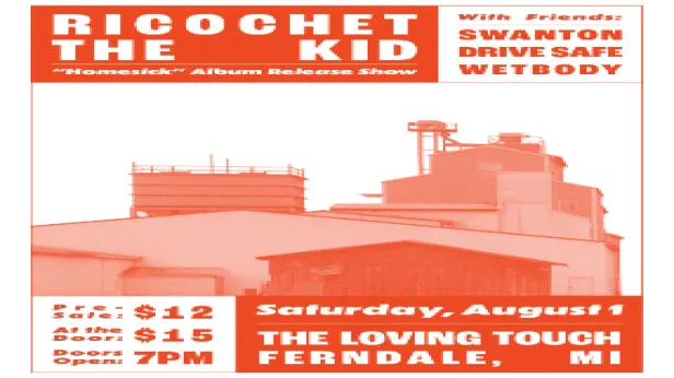 Ricochet The Kid, Swanton, Drive Safe, Wetbody