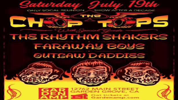 The Chop Tops, The Rhythm Shakers, Faraway Boys, Outlaw Daddies