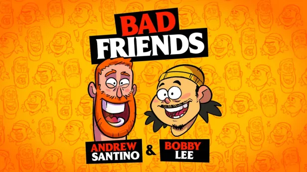 Netflix Is A Joke Presents: Bad Friends w/ Andrew Santino & Bobby Lee