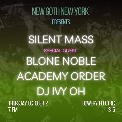 Silent Mass • Blone Noble • Academy Order • DJ Ivy Oh