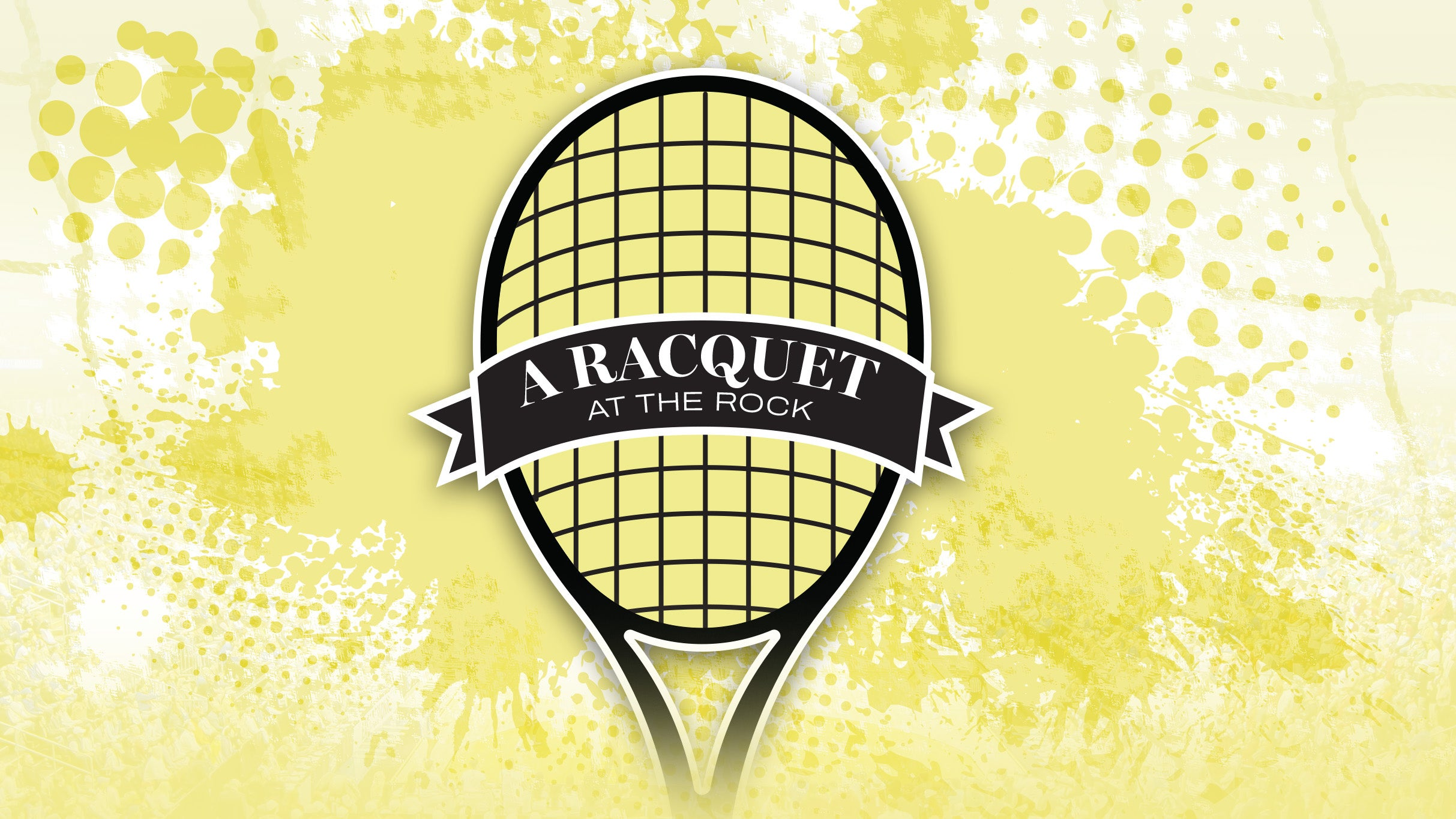 A Racquet at The Rock