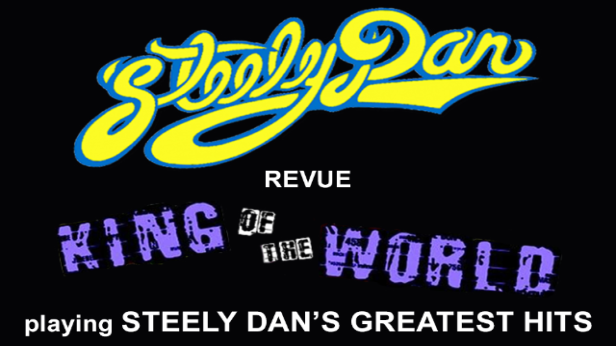 STEELY DAN Revue: KING OF THE WORLD Playing Steely Dan's Greatest Hits