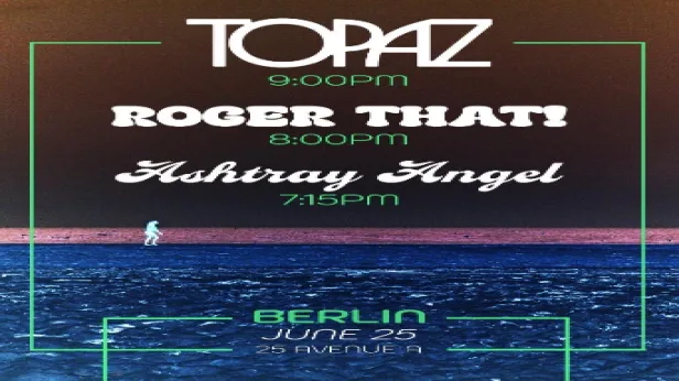 Topaz | Roger That! | Ashtray Angel