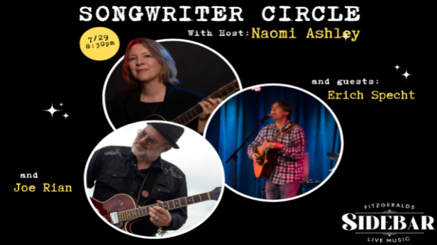 Songwriter Circle IN THE SIDEBAR w/ host Naomi Ashley and guests Erich Specht and Joe Rian