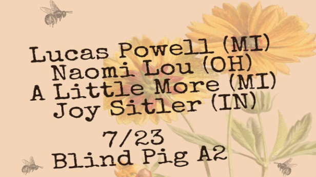 Lucas Powell / Naomi Lou / A Little More / Joy Sitler