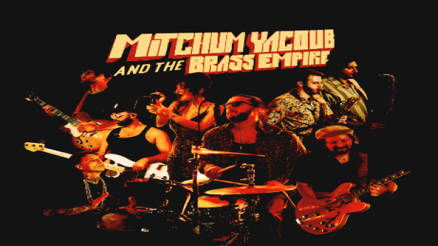 MITCHUM YACOUB AND THE BRASS EMPIRE w/ Dreckig