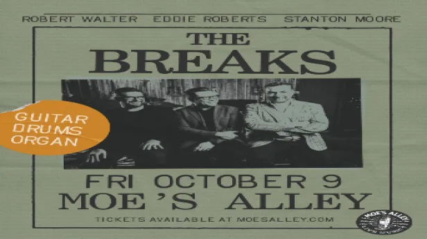 Moe's Alley Presents: The Breaks