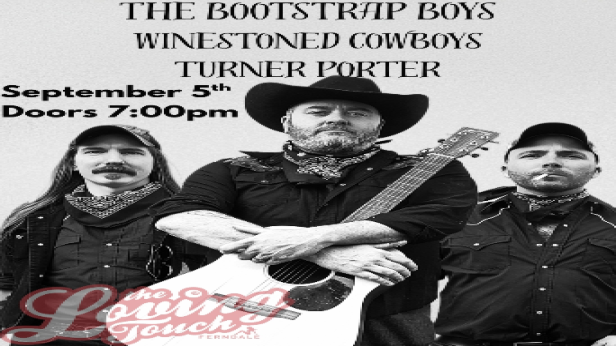 The Bootstrap Boys, Winestoned Cowboys, Turner Porter