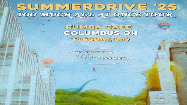 Summerdrive * Telehope * Late Arrival