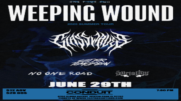 152 Productions Presents: Weeping Wound, Glasswave, No One Road, and Burial Joy