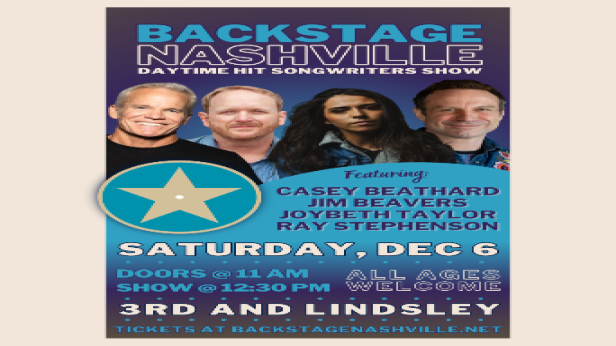 BACKSTAGE NASHVILLE! DAYTIME HIT SONGWRITERS SHOW featuring Casey Beathard ,  Jim Beavers ,  Joybeth Taylor &  Ray Stephenson