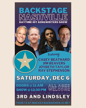 BACKSTAGE NASHVILLE! DAYTIME HIT SONGWRITERS SHOW featuring Casey Beathard ,  Jim Beavers ,  Joybeth Taylor &  Ray Stephenson