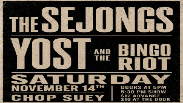 The Sejongs, Yost, Bingo Riot