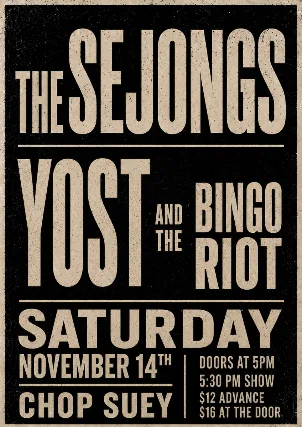 The Sejongs, Yost, Bingo Riot