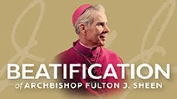 Beatification of Archbishop Fulton J Sheen