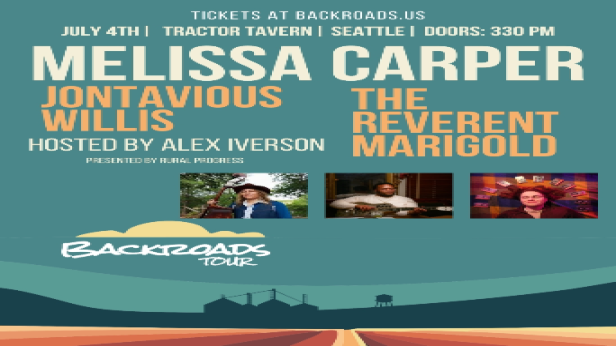 4th of July Party! Rural Progess Presents: Melissa Carper, Jontavious Willis, The Reverent Marigold - hosted by Alex Iverson (early show)