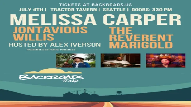 4th of July Party! Rural Progess Presents: Melissa Carper, Jontavious Willis, The Reverent Marigold - hosted by Alex Iverson (early show)