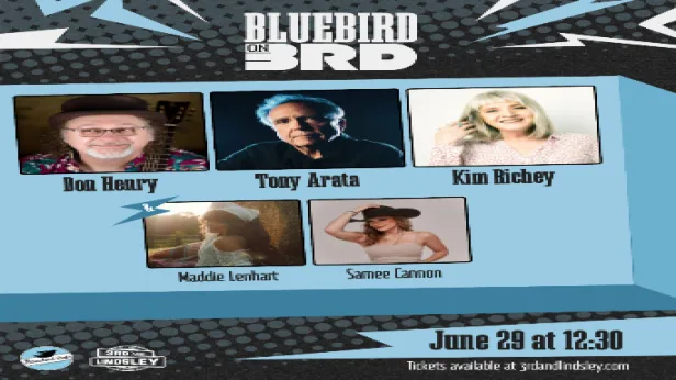 Bluebird On 3rd  featuring Don Henry ,  Tony Arata &  Kim Richey with Maddie Lenhart +  Samee Cannon
