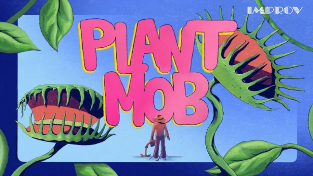 Plant Mob ft. Caroline Rhea, Ray Lau, Zainab Johnson, Grant Cotter, Ashley Colleen, Kyle Tomlin, Jonathan Van Halem, and more TBA
