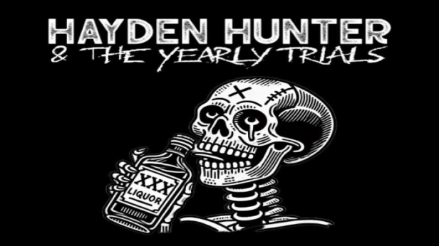 Hayden Hunter & The Yearly Trials at The Nick Friday September 11th