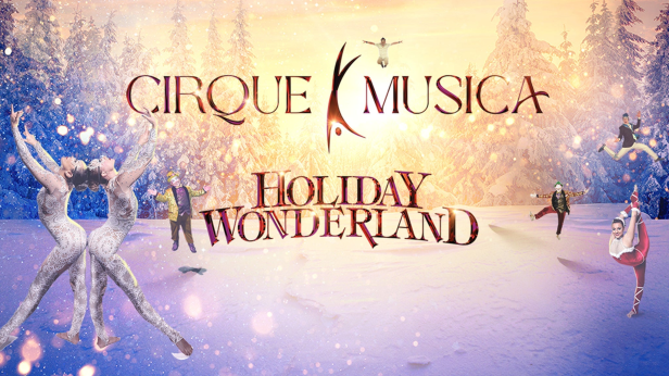 Cirque Musica Holiday Wonderland