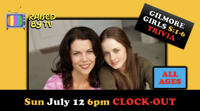 Raised By TV Events Presents: all ages Gilmore Girls Trivia Night