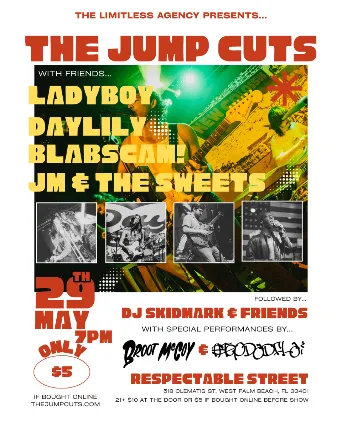 The Jump Cuts, Ladyboy, Daylily, Blabscam! and JM & The Sweets at Respectable Street