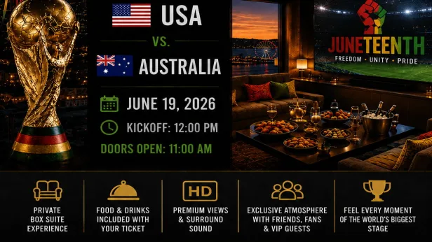 JUNETEENTH - USA vs AUSTRALIA (Group D) Premier remote box suite experience
