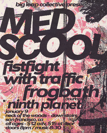 Med Scool/ Fistfight with Traffic/ Frogbath/ Ninth Planet
