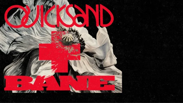 Quicksand & Bane