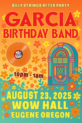 Billy Strings After Party with Garcia Birthday Band