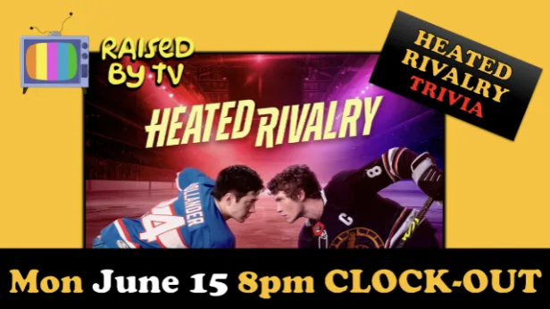 Raised By TV Events Presents: Heated Rivalry Trivia Night