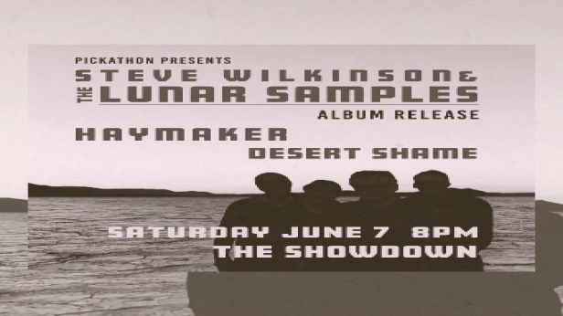 Steve Wilkinson & The Lunar Samples Album Release featuring Haymaker and Desert Shame