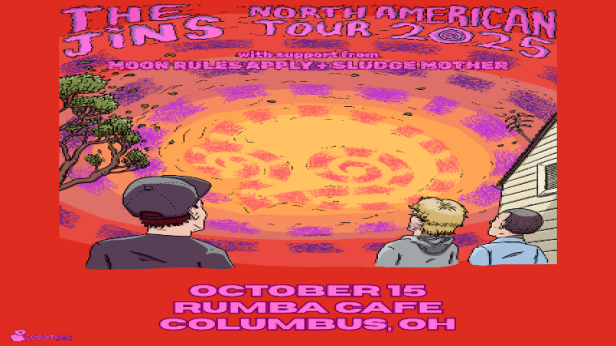 The Jins w/ Moon Rules Apply & Sludge Mother
