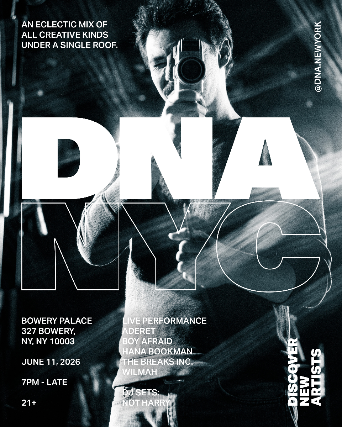 DNA NYC featuring Wilmah, The Breaks Inc., Hana Bookman, Boy Afraid, and Aderet,