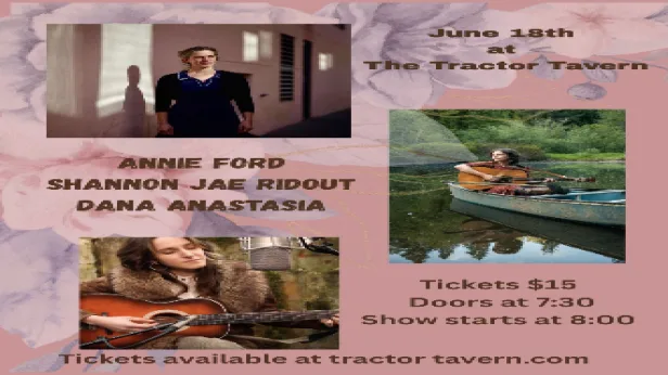 Shannon Jae Ridout, Annie Ford Band, Dana Anastasia