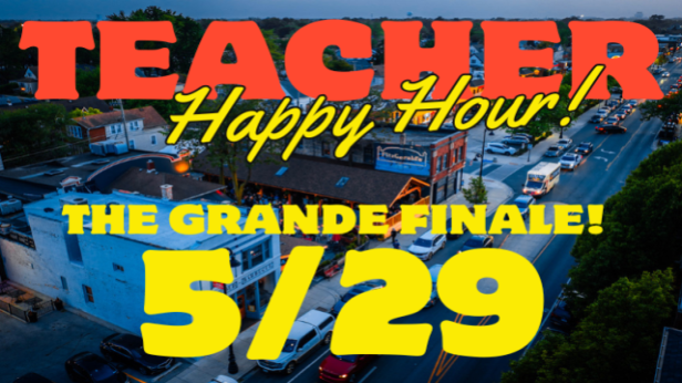 **The GRANDE FINALE!** FITZGERALDS TEACHER HAPPY HOUR on the Patio