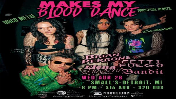 Makes My Blood Dance with Brian Perrone, Fetti Fuego, Elena Hirsch, Bandit