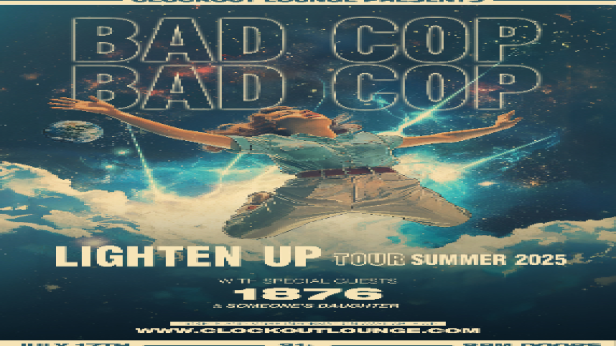 Clock-Out Lounge Presents: Bad Cop/Bad Cop w/ 1876, Someone's Daughter