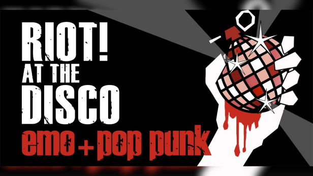 Riot! at the Disco - Emo & Pop Punk Nite (Ages 18 & Up)