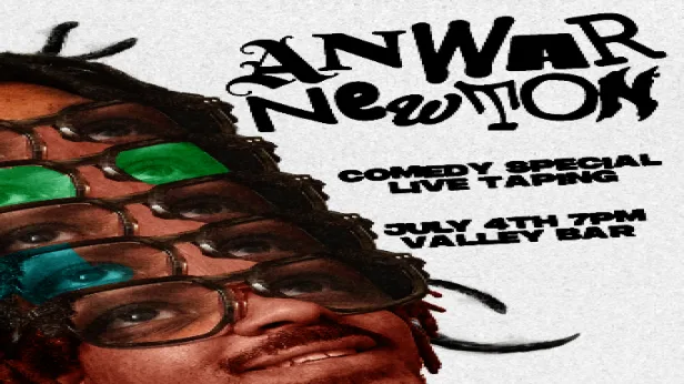 ANWAR NEWTON COMEDY SPECIAL - LIVE TAPING!